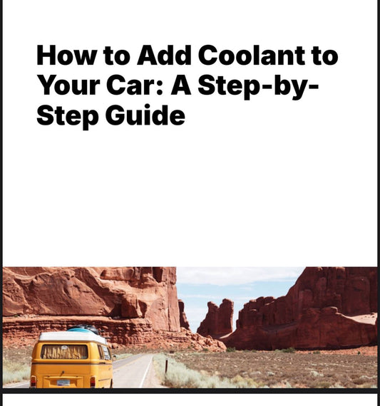 How to Add Coolant to Your Car: A Step-by-Step Guide